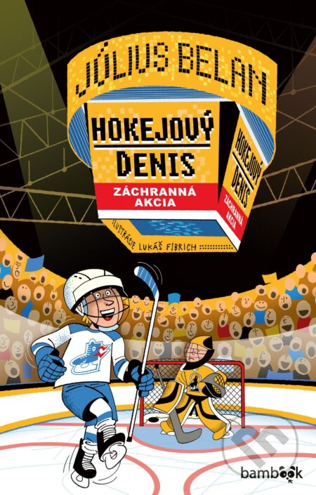 E-kniha: Hokejový Denis Záchranná akcia (Július Belan a Lukáš Fibrich). Grada, 2025