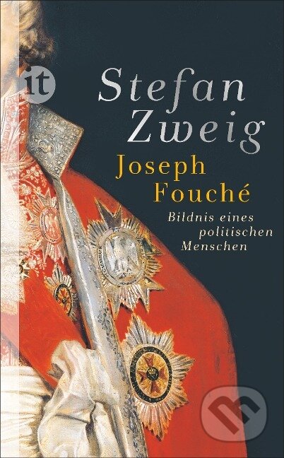 Kniha: Joseph Fouché (Stefan Zweig). Insel Verlag, 2022
