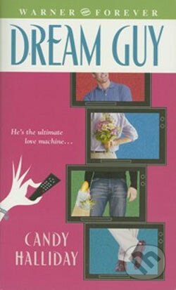 Kniha: Dream Guy (Candy Halliday). Time warner, 2005