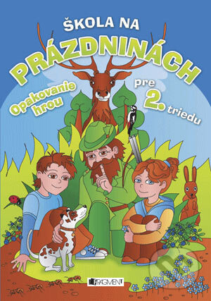 Kniha: Škola na prázdninách pre 2. triedu (Zdena Effová). Fragment, 2007