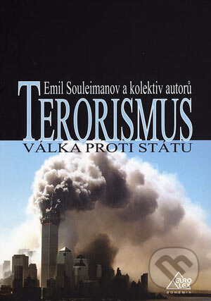 Terorismus - Emil Souleimanov a kolektiv, Eurolex Bohemia, 2006