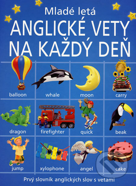 Anglické vety na každý deň - Felicity Brooksová, Slovenské pedagogické nakladateľstvo - Mladé letá, 2007