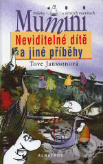 Mumini - Neviditelné dítě a jiné příběhy - Tove Jansson, Albatros CZ, 2007
