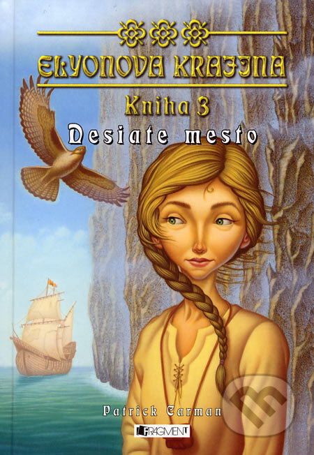 Elyonova krajina - Kniha 3 - Desiate mesto - Patrick Carman - kniha z kategorie Fantasy