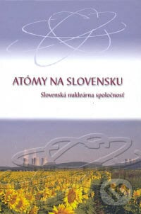 Atómy na Slovensku, Slovenská nukleárna spoločnosť, 2007