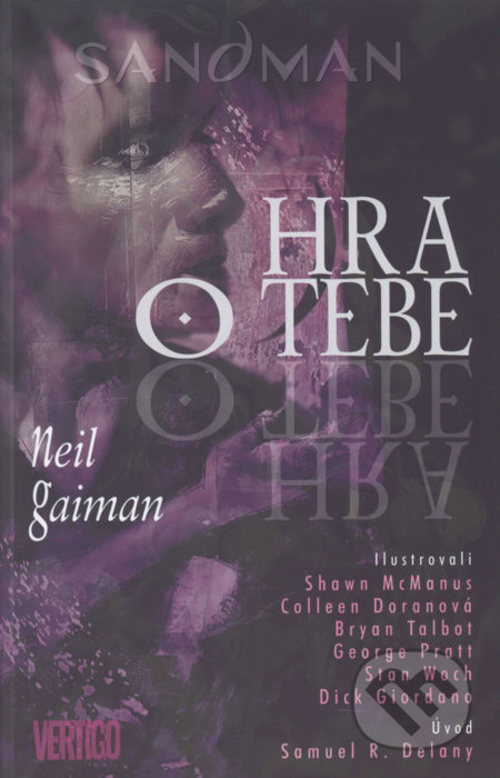 Sandman: Hra o tebe - Neil Gaiman, Shawn McManus (Ilustrácie), Colleen Doran (Ilustrácie), 2006