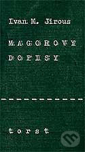 Magorovy dopisy - Ivan M. Jirous, Torst, 2005