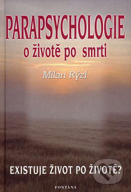 Parapsychologie - Milan Rýzl, Fontána, 2007