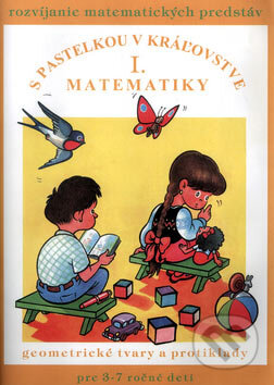 S pastelkou v kráľovstve matematiky I - Jana Remišová, Poradca s.r.o., 2003