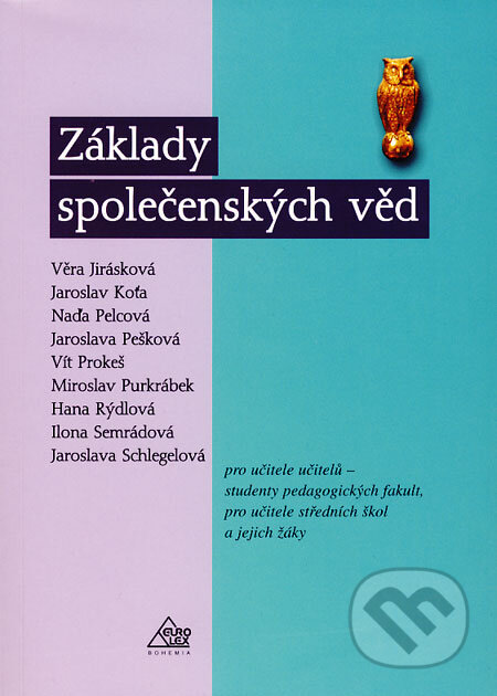 Základy společenských věd - Věra Jirásková a kol., Eurolex Bohemia, 2004