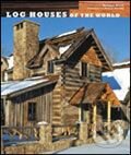 Log Houses of the World, Harry Abrams, 2007