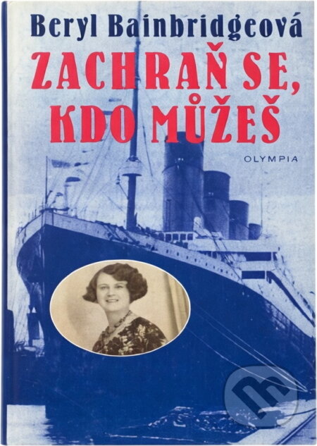 Kniha: Zachraň se, kdo můžeš (Beryl Bainbridge). , 1998