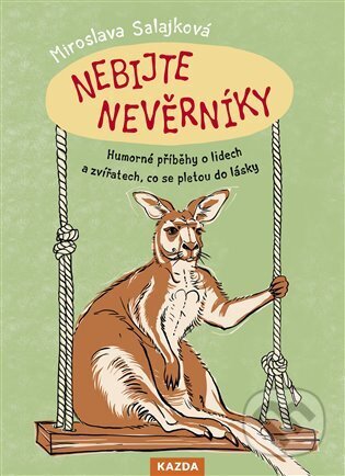 Nebijte nevěrníky - Miroslava Salajková