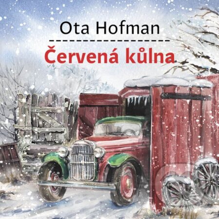 Obálka – Ota Hofman: Červená Kůlna (čte Bumbálek Michal) - MP3-CD