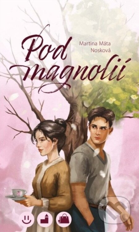 Kniha: Pod magnolií (Martina Máta Nosková). Rodokab, 2025