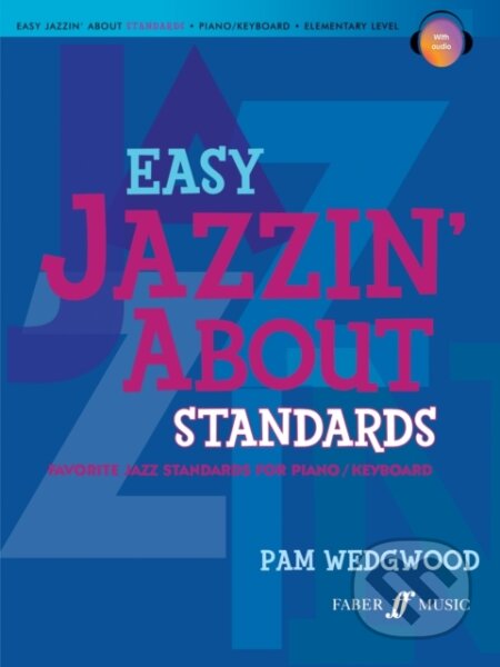 Easy Jazzin´ About Standards Piano - Pam Wedgwood - kniha z kategorie Umění, design a architektura