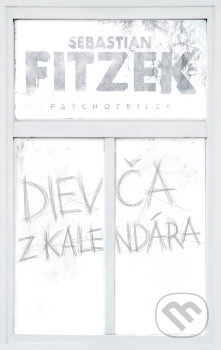 E-kniha: Dievča z kalendára (Sebastian Fitzek). Tatran, 2025