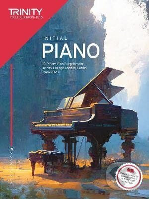 Kniha: Trinity College London Piano Exam Pieces Plus Exercises from 2023: Initial (Various). , 2023