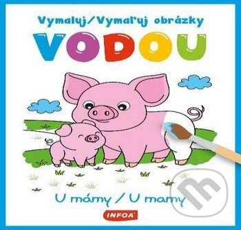 Vymaluj obrázky vodou - U mámy / Vymaľuj obrázky vodou - U mamy