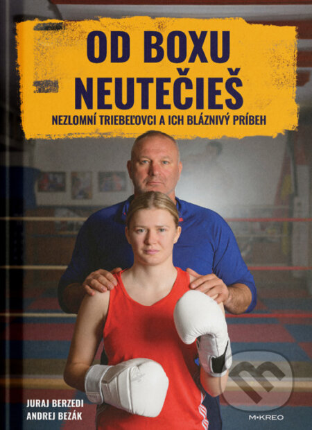 Kniha: Od boxu neutečieš (Juraj Berzedi a Andrej Bezák). Juraj Berzedi, 2025