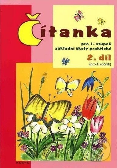 Čítanka pro 1. stupeň ZŠ praktické (pro 4. ročník), 2. díl