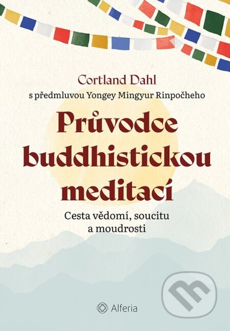 Kniha: Průvodce buddhistickou meditací (Cortland Dahl). Alferia, 2025
