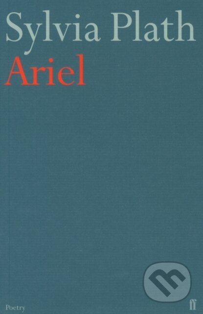 Ariel - Sylvia Plath, Faber and Faber, 1974