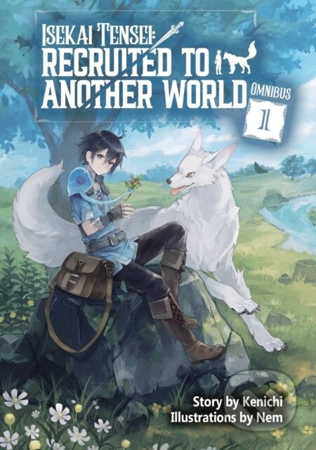 Kniha Isekai Tensei: Recruited to Another World: Omnibus 1 (Light Novel)
