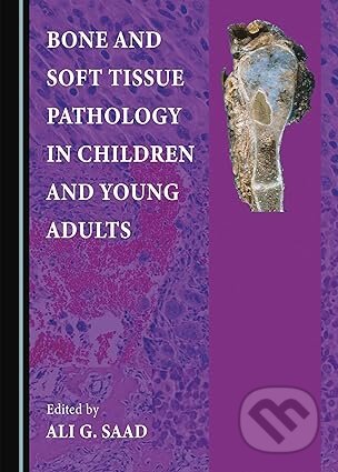 Bone and Soft Tissue Pathology in Children and Young Adults