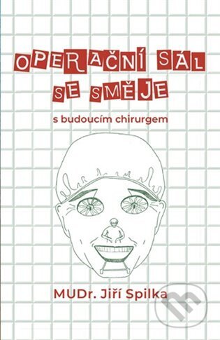 Operační sál se směje – s budoucím chirurgem