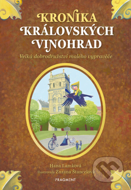 E-kniha: Kronika Královských Vinohrad (Hana Lamková). Nakladatelství Fragment, 2025