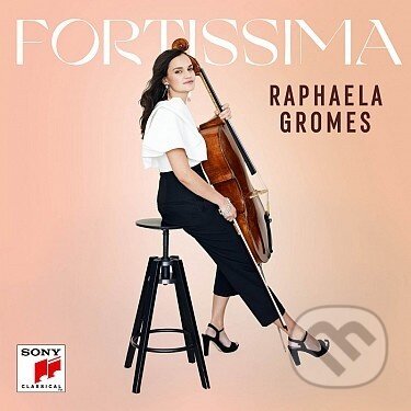 Raphaela Gromes: Fortissima (CD) - Raphaela Gromes, Raphaela Gromes