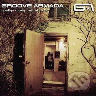 Groove Armada: Goodbye Country (Hello Nightclub) (LP)
