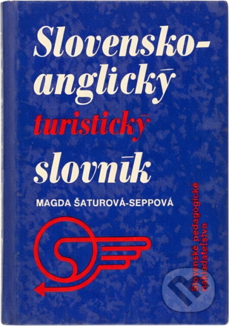 Kniha: Slovensko-anglický a anglicko-slovenský turistický slovník (Magda Šaturová-Seppová). , 1992