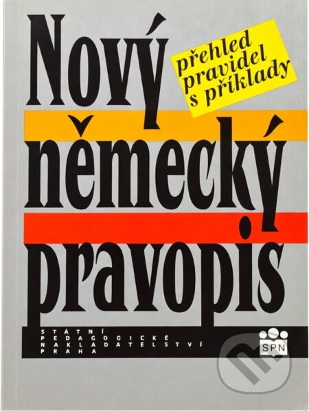 Kniha: Nový německý pravopis : přehled pravidel s příklady (). , 1997