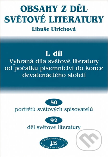 Kniha: Obsahy z děl světové literatury (Libuše Ulrichová). Jas, 2000