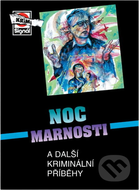 Kniha: Noc marnosti a další kriminální příběhy (Pražská vydavatelská společnost). Pražská vydavatelská společnost, 1999