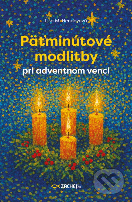 E-kniha: Päťminútové modlitby pri adventnom venci (Lisa M. Hendey). Zachej, 2025