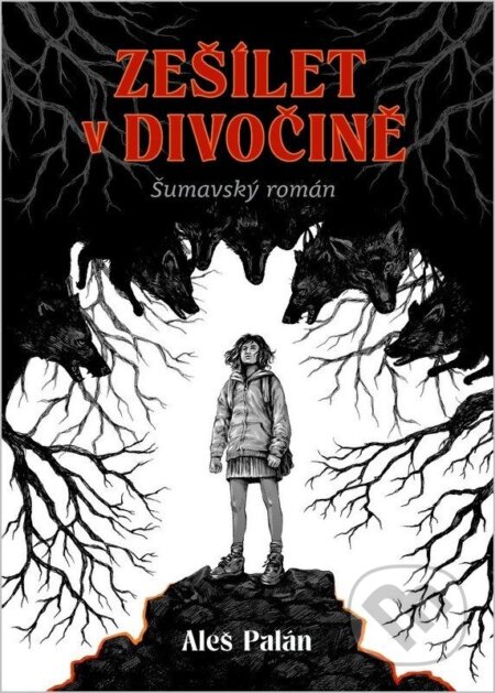 Kniha Zešílet v divočině