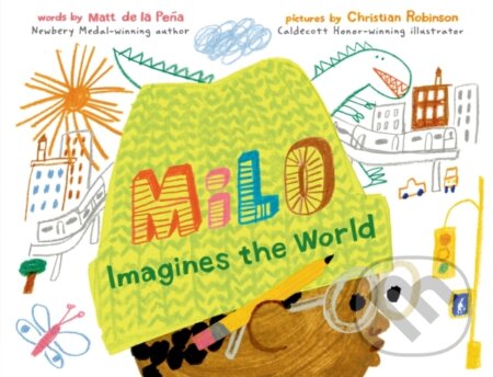 Kniha: Milo Imagines the World (Matt De La Pena). , 2021