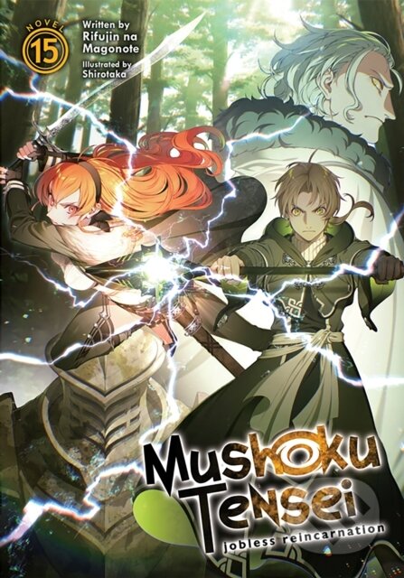 Kniha: Mushoku Tensei: Jobless Reincarnation (Light Novel) Vol. 15 (Rifujin Na Magonote). Seven Seas, 2022