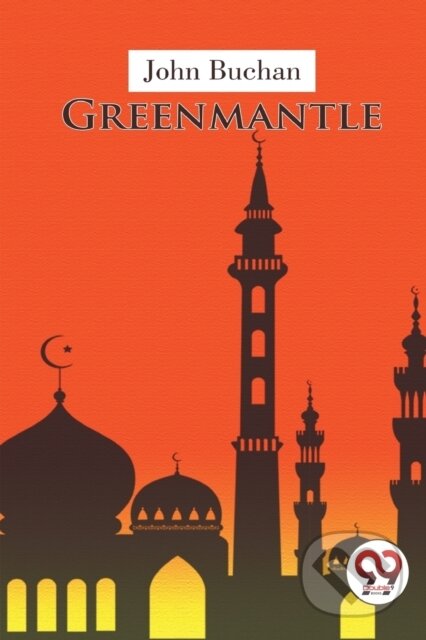 Kniha: Greenmantle (John Buchan). , 2023