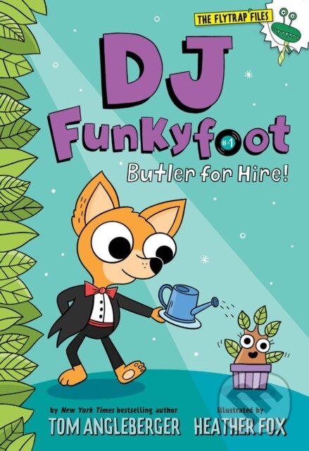 Kniha: DJ Funkyfoot: Butler for Hire! (DJ Funkyfoot #1) (Tom Angleberger). , 2022