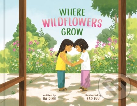 Kniha: Where Wildflowers Grow (Ha Dinh). , 2023