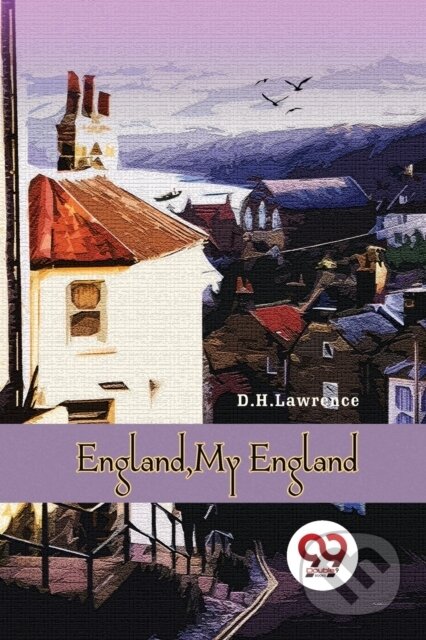 Kniha: England,My England (D. H. Lawrence). , 2022