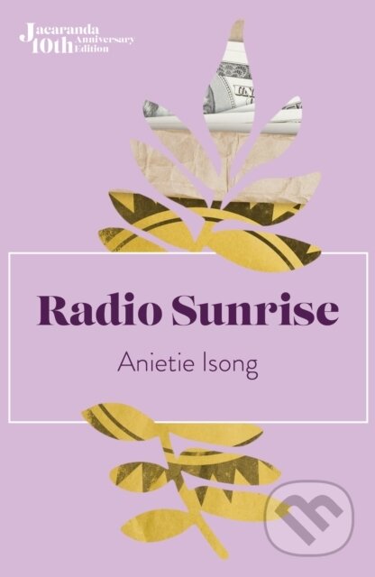 Kniha: Radio Sunrise (Anietie Isong). , 2023