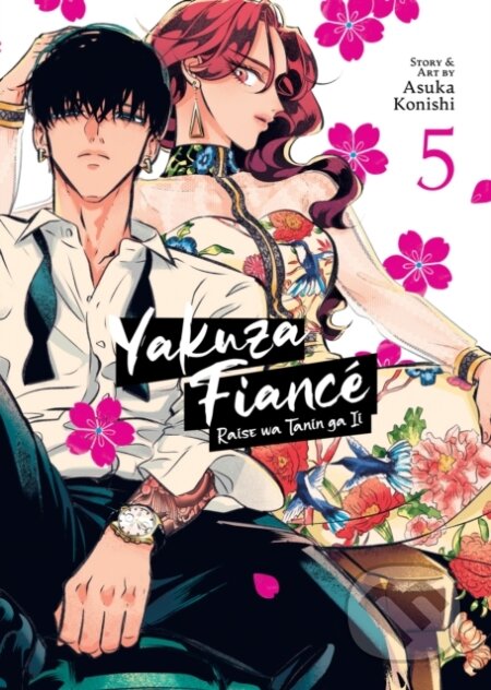 Kniha: Yakuza Fiance: Raise wa Tanin ga Ii Vol. 5 (Asuka Konishi). Seven Seas, 2023
