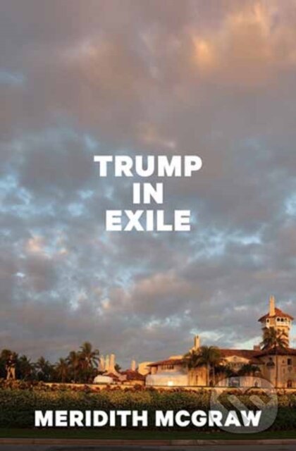 Kniha Trump in Exile