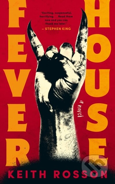 Kniha: Fever House (Keith Rosson). , 2025