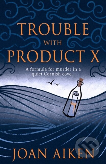 Kniha: Trouble With Product X (Joan Aiken). , 2022